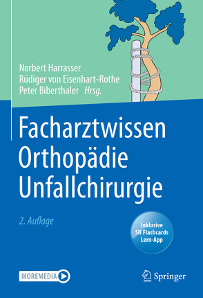 Facharztwissen Orthopädie Unfallchirurgie von Biberthaler,  Peter, Harrasser,  Norbert, von Eisenhart-Rothe,  Rüdiger