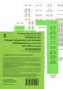 Fachassistent Lohn und Gehalt (ArbR-SGB)/ Dürckheim-Griffregister Nr. 2108 (2018) von Braun,  Simone, Dürckheim,  Constantin