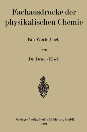 Fachausdrücke der physikalischen Chemie von Kisch,  Bruno