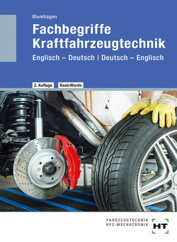 Fachbegriffe Kraftfahrzeugtechnik von Blumhagen,  Thomas