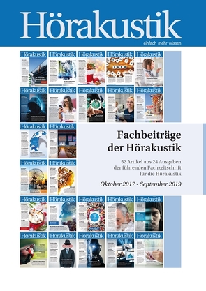 Fachbeiträge der Hörakustik Oktober 2017 – September 2019 von Median-Verlag von Killisch-Horn GmbH