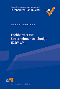 Fachberater für Unternehmensnachfolge (DStV e.V.) von Baumann,  Wolfgang, Krumm,  Marcel, Seer,  Roman