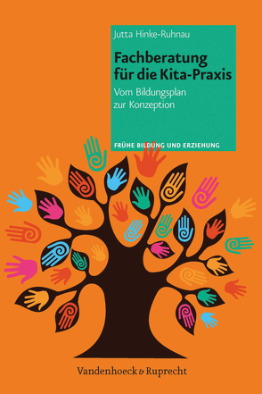 Fachberatung für die Kita-Praxis von Hinke-Ruhnau,  Jutta