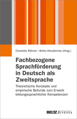 Fachbezogene Sprachförderung in Deutsch als Zweitsprache von Hövelbrinks,  Britta, Röhner,  Charlotte