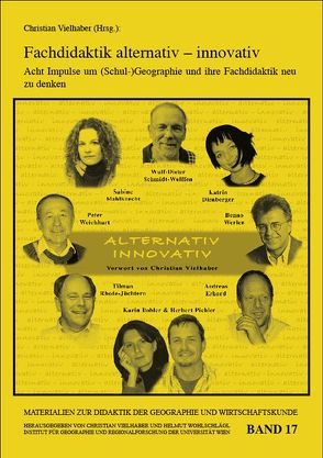 Fachdidaktik alternativ – innovativ von Dirnberger,  Katrin, Dobler,  Karin, Erhard,  Andreas, Mahlknecht,  Sabine, Pichler,  Herbert, Rhode-Jüchtern,  Tilman, Schmidt-Wulffen,  Wulf D, Vielhaber,  Christian, Weichhart,  Peter, Werlen,  Benno