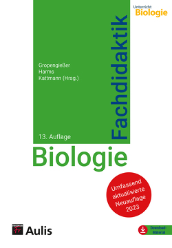 Fachdidaktik Biologie von Gropengiesser,  Harald, Harms,  Ute