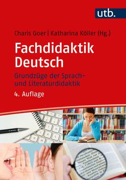 Fachdidaktik Deutsch von Goer,  Charis, Köller,  Katharina