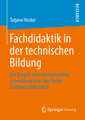 Fachdidaktik in der technischen Bildung von Hocker,  Tatjana