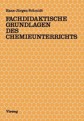 Fachdidaktische Grundlagen des Chemieunterrichts von Schmidt,  Hans Jürgen