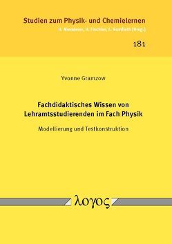 Fachdidaktisches Wissen von Lehramtsstudierenden im Fach Physik von Gramzow,  Yvonne