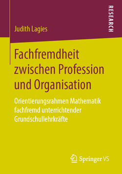 Fachfremdheit zwischen Profession und Organisation von Lagies,  Judith