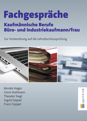 Fachgespräche kaufmännische Berufe von Hager,  Renate, Hollmann,  Vroni, Siegl,  Theodor, Süppel,  Franz, Süppel,  Ingrid