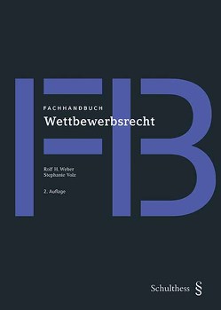 Fachhandbuch / Fachhandbuch Wettbewerbsrecht von Volz,  Stephanie, Weber,  Rolf H.