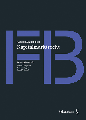 Fachhandbuch Kapitalmarktrecht von Eggen,  Mirjam, Lengauer,  Daniel, Straub,  Rodolfo