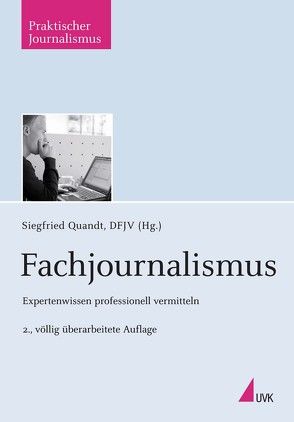Fachjournalismus von Deutscher Fachjournalisten-Verband Deutscher Fachjournalisten-Verband,  Deutscher Fachjournalisten-Verband, Quandt,  Siegfried