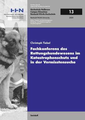 Fachkonferenz des Rettungshundewesens im Katastrophenschutz und in der Vermisstensuche von Tiebel,  Christoph