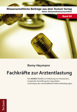 Fachkräfte zur Arztentlastung von Heymann,  Romy
