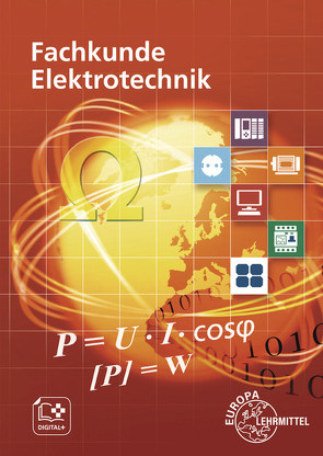 Fachkunde Elektrotechnik von Bumiller,  Horst, Burgmaier,  Monika, Duhr,  Christian, Eichler,  Walter, Feustel,  Bernd, Käppel,  Thomas, Klee,  Werner, Reichmann,  Olaf, Schwarz,  Jürgen, Tkotz,  Klaus, Winter,  Ulrich