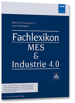 Fachlexikon MES & Industrie 4.0 von Schleupner,  Linus