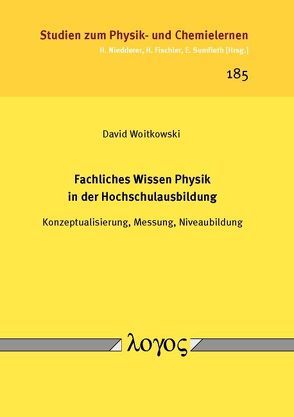 Fachliches Wissen Physik in der Hochschulausbildung von Woitkowski,  David