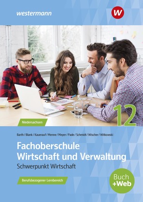 Fachoberschule Wirtschaft und Verwaltung von Blank,  Andreas, Kauerauf,  Nils, Menne,  Jörn, Meyer,  Helge, Pade,  Peter, Schaub,  Ingo, Schmidt,  Christian, Wischer,  Daniel, Witkowski,  Eike