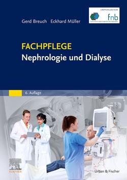Fachpflege Nephrologie und Dialyse von Breuch,  Gerd, Hübner,  Heike, Kosthorst,  Martha, Müller,  Eckhard