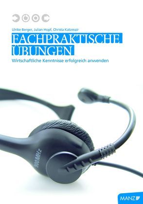 Fachpraktische Übungen von Berger,  Ulrike, Hopf,  Julian, Katzmair,  Christa