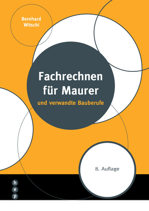Fachrechnen für Maurer (Print inkl. eLehrmittel) von Witschi,  Bernhard