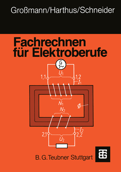 Fachrechnen für Elektroberufe von Giersch,  Hans-Ulrich, Grossmann,  Klaus, Schneider,  Ditmar, Vogelsang,  Nobert