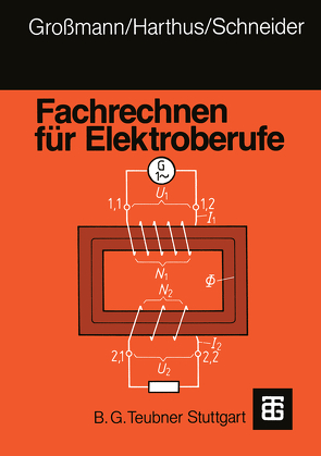 Fachrechnen für Elektroberufe von Giersch,  Hans-Ulrich, Grossmann,  Klaus, Schneider,  Ditmar, Vogelsang,  Nobert