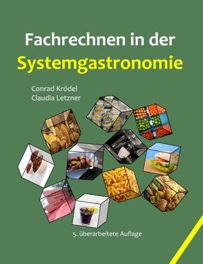 Fachrechnen in der Systemgastronomie von Krödel,  Conrad, Letzner,  Claudia