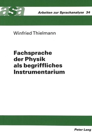 Fachsprache der Physik als begriffliches Instrumentarium von Thielmann,  Winfried