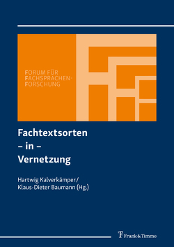 Fachtextsorten – in – Vernetzung von Baumann,  Klaus-Dieter, Kalverkämper,  Hartwig