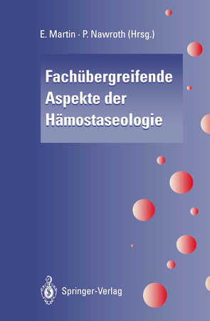 Fachübergreifende Aspekte der Hämostaseologie von Martin,  E., Nawroth,  P.P.