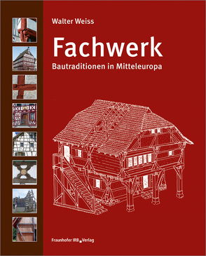 Fachwerk. von Weiss,  Walter