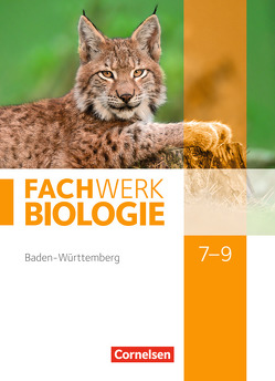 Fachwerk Biologie – Baden-Württemberg – 7.-9. Schuljahr von Dörflinger,  Ulrike, Hampl,  Udo, Kunst,  Isabelle, Marquarth,  Andreas, Miehling,  Andreas, Pohlmann,  Anke
