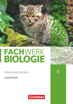 Fachwerk Biologie – Sachsen – 6. Schuljahr von Wehser,  Adria