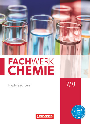 Fachwerk Chemie – Niedersachsen – 7./8. Schuljahr von Beil,  Catrin, Freiling-Fischer,  Elke, Harm,  Andreas G., Lang,  Manfred, Moll,  Anni, Ranieri,  Alexandra, Rau,  Melanie, Schink,  Juliane