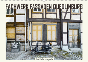 FACHWERK FASSADEN QUEDLINBURG (Wandkalender 2020 DIN A2 quer) von Galle,  Jost