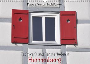 Fachwerk und Fensterläden in Herrenberg (Wandkalender 2019 DIN A3 quer) von Furkert,  Nicola