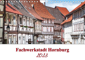 Fachwerkstadt Hornburg (Wandkalender 2023 DIN A4 quer) von Artist Design,  Magik, Gierok,  Steffen