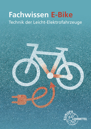 Fachwissen E-Bike von Greßmann,  Michael, Retzbach,  Ludwig