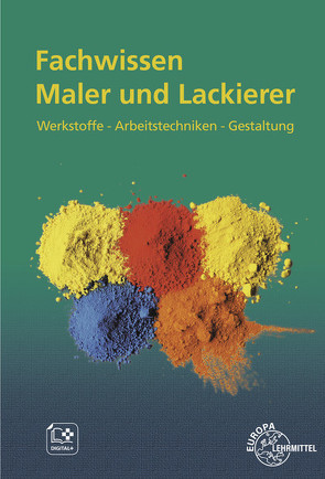 Fachwissen Maler und Lackierer von Lütten,  Stephan, Seeger,  Thomas, Sirtl,  Helmut