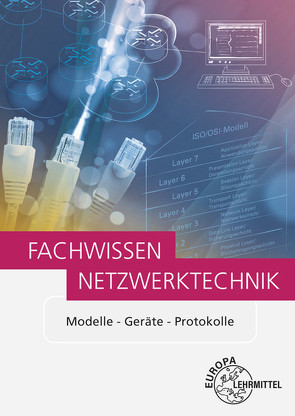 Fachwissen Netzwerktechnik von Hauser,  Bernhard