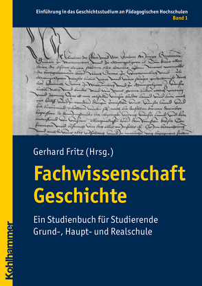 Fachwissenschaft Geschichte von Bietenhader,  Sabine, Fritz,  Gerhard, Grosch,  Waldemar, Hofmann,  Sabine, Meier,  Frank, Wittneben,  Eva