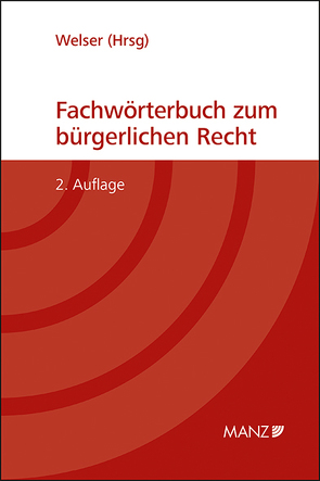 Fachwörterbuch zum bürgerlichen Recht von Welser,  Rudolf