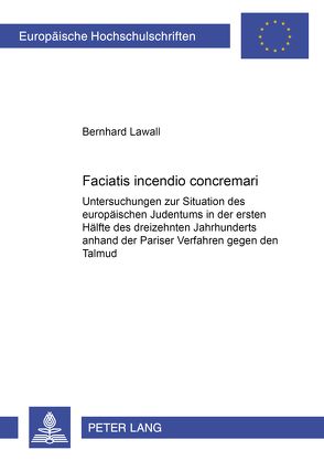 «Faciatis incendio concremari» von Lawall,  Berhard