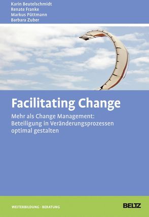 Facilitating Change von Beutelschmidt,  Karin, Franke,  Renate, Püttmann,  Markus, Zuber,  Barbara