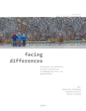 facing differences von Czejkowska,  Agnieszka, Ortner,  Rosemarie, Thuswald,  Marion