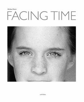 FACING TIME von Honnef,  Klaus, Rothmaler,  Valentin, Ruetz,  Michael